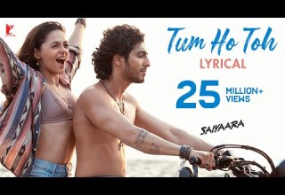 Lyrical Tum Ho Toh Song Saiyaara Ahaan Aneet Vishal Mishra Hansika Pareek Raj Shekhar