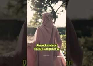  Qiso Iyo Fadliga Saliga Nabiga عليه الصلاة والسلام