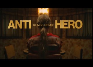  Taylor Swift Anti Hero Kungs Remix
