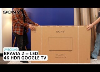  Learn How To Unbox The Sony BRAVIA 2 II LED 4K HDR Google TV