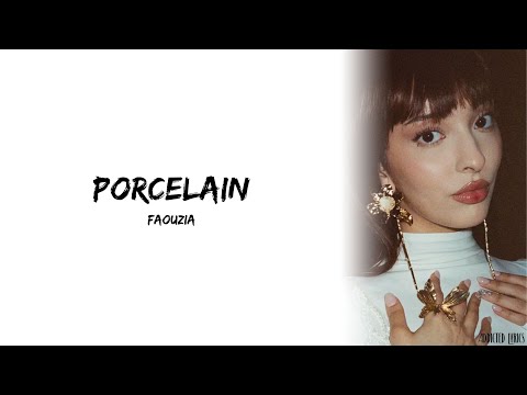 Faouzia Porcelain Lyrics