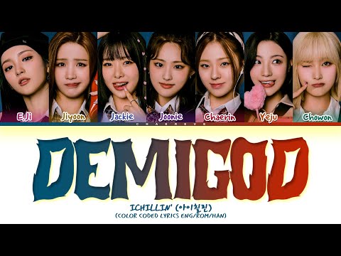 ICHILLIN DEMIGOD Lyrics Color Coded Lyrics ICHILLIN DEMIGOD Lyrics Color Coded Lyrics