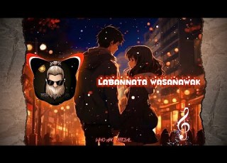 ලබන නට ව සන වක LABANNATA WASANAWAK REMIX Milinda Sandaruwan Whoamimusic Remixsongs