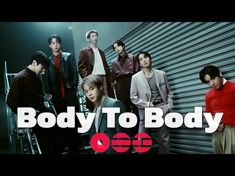 BTS 방탄소년단 Body To Body MV