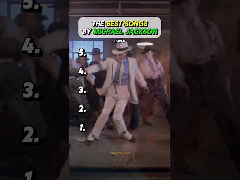 The Best Songs By Michael Jackson Part 1