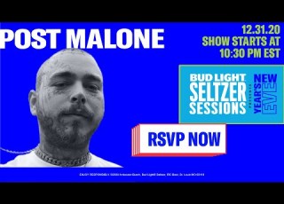 Bud Light Seltzer Sessions New Year S Eve 2021 Post Malone