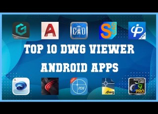 Top 10 DWG Viewer Android App Review