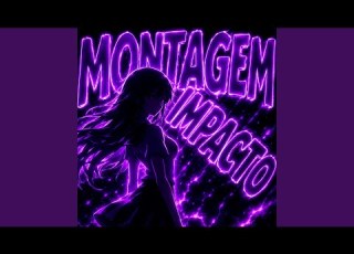 MONTAGEM IMPACTO Sped Up
