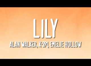 Alan Walker K 391 Emelie Hollow Lily Lyrics