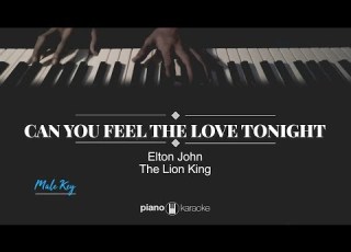 Can You Feel The Love Tonight MALE KEY The Lion King Karaoke Piano Cover