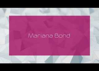 Mariana Bond Appearance