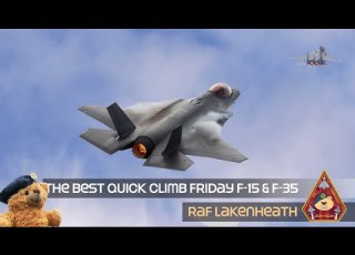 THIS HAS TO BE THE BEST EVER F 15 F 35 TAKE OFFS UNRESTRICTED VERTICAL CLIMBS USAF RAF LAKENHEATH