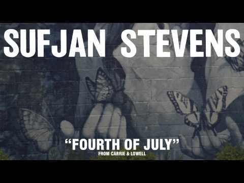 Sufjan Stevens Fourth Of July Official Audio