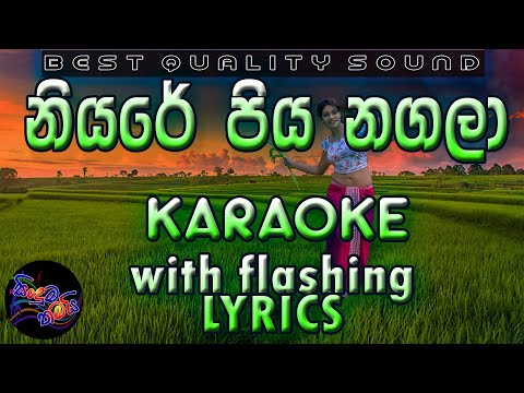 Niyare Piya Nagala Karaoke With Lyrics Without Voice Niyare Piya Nagala Karaoke With Lyrics Without Voice