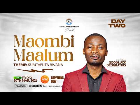 LIVE NOW GOODLUCK DEOGRATIUS MAOMBI YA KUMTAFUTA BWANA DAY 2 20 03 2026