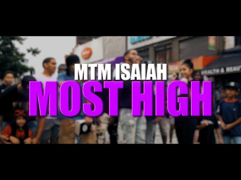 Most High MTM Isaiah Prod By MTM Shine