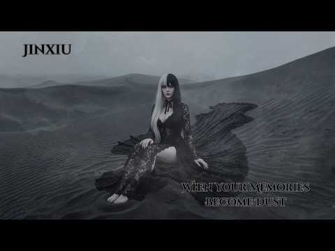 Jinxiu When Your Memories Become Dust Official Music Jinxiu When Your Memories Become Dust Official Music