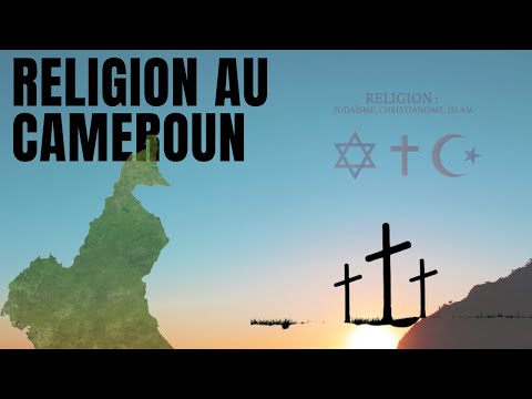 TOP 3 DES RELIGIONS PRATIQUEES AU CAMEROUN