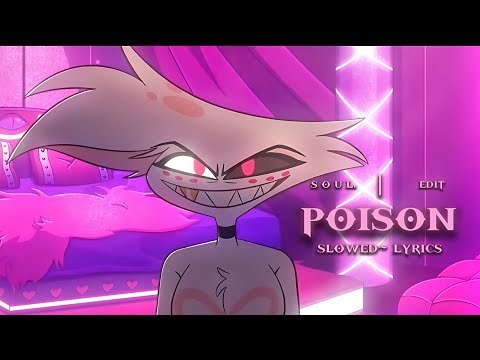 Hazbin Hotel Poison Slowed Reverb