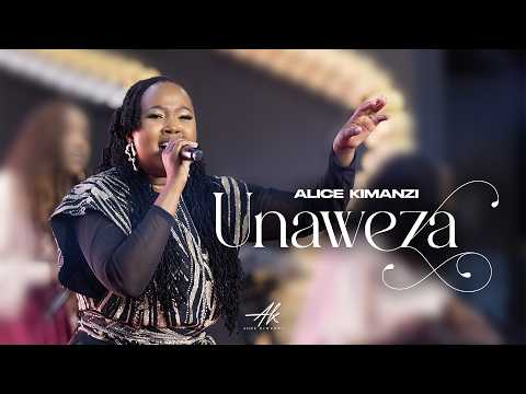 Alice Kimanzi Unaweza Official Video