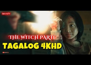 THE WITCH PART 1 TAGALOG New Version The Sub Version