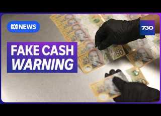 Surge In Increasingly Real Fake Cash Arriving In Australia 7 30