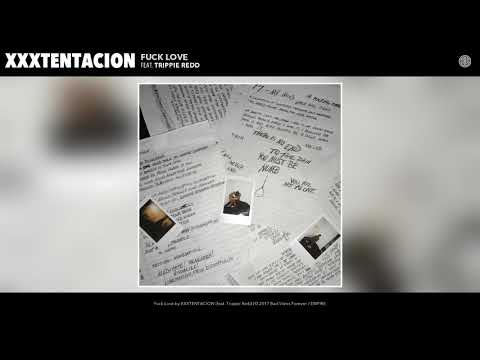 XXXTENTACION Fuck Love Audio Feat Trippie Redd