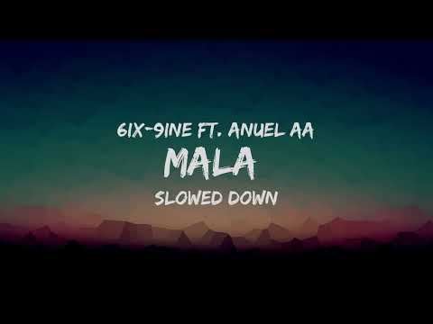 Mala 6IX9INE Ft Anuel AA SLOWED TIK TOK VERSION