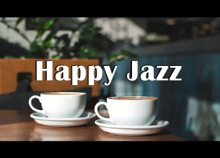 Happy Jazz Jazz Music For Study Work Relax 24 Hours Smooth Jazz For Studying Relaxing