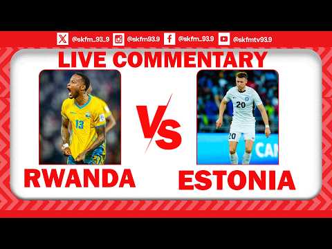 LIVE FULL TIME RWANDA 2 0 ESTONIA SK FM FIFA SERIES GROUP B FINAL LIVE COMMENTARY 30 3 26 LIVE FULL TIME RWANDA 2 0 ESTONIA SK FM FIFA SERIES GROUP B FINAL LIVE COMMENTARY 30 3 26