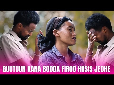 GUUTUUN MUCUUMA KOO NAAF FIDII ISAA QOFA BARBAADA