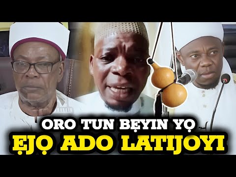 Ẹjọ Ado Latijọyii Alfa Yayah Ejigbo Fogba Yanga Lori Ejo Mufti Ilorin Ati Baba Mudeerul Markaz