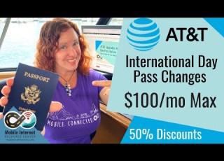 AT T International Day Pass Changes 50 Discounts And 100 Mo Billing Cap