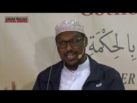 MUXAADARO CUSUB 2019 Habka Dacwada Loo Gudbiyo Sh Mustafe Xaaji Ismaaciil