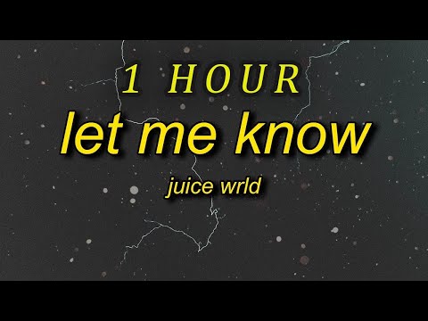 Juice WRLD Let Me Know I Wonder Why Freestyle Lyrics 1 HOUR