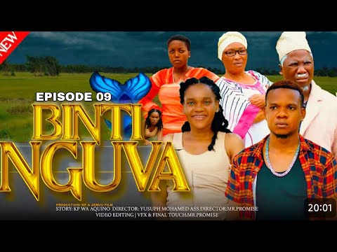 BINTI NGUVA FULL EPISODE 9