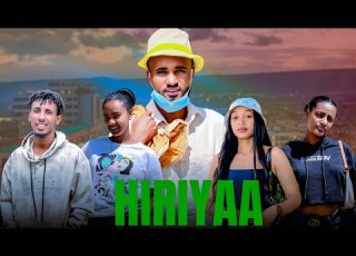 HIRIYAA Diraamaa Afaan Oromoo 2025