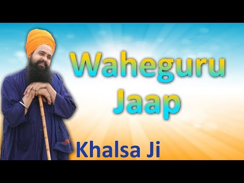 Waheguru Jaap By Khalsa Ji