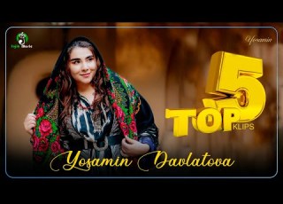 Yosamin Davlatova Top 5 Klips Official Music Video 2023