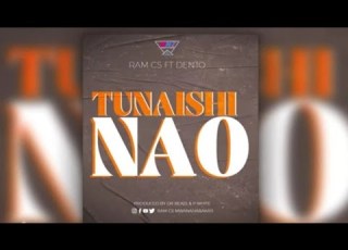 Ram CS Ft Dento Tunaishi Nao Official Audio