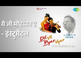  य ज म हब बत ह इ स ट र म टल Dil Vil Pyar Vyar A Tribute To Pancham