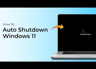 How To Auto Shutdown Windows 11 PC Or Laptop