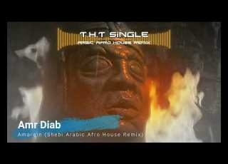 Amr Diab Amarain Shebi Arabic Afro House Remix