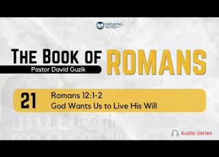  Romans 12 1 2 God Wants Us To Live His Will