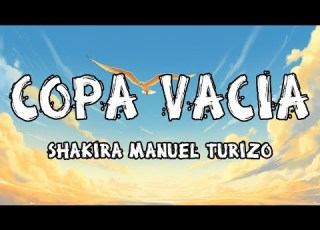 Shakira Manuel Turizo Copa Vacía Letra Lyrics
