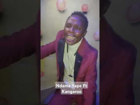 Ndama Yape Ft Kangaroo