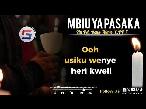 MBIU YA PASAKA LYRICS 2025 Na Pd Bonaventure Maro C PP S MBIU YA PASAKA LYRICS 2025 Na Pd Bonaventure Maro C PP S