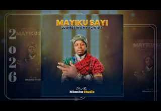 MAYIKU SAYI NYAGWIDA MPYA 2026
