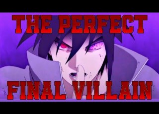  Uchiha Sasuke The Perfect Final Villain