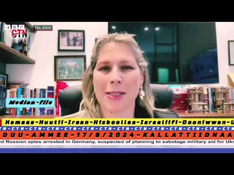 ODUU Haaraya 17 6 2024 Huutii Dooni Hamas Loltota Israeli 56 IRAN NIKULERI Yaalii Goote Hisbollan